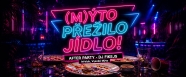(M)&Yacute;TO PŘEŽILO J&Iacute;DLO: AFTER PARTY - DJ FIKEJS a DJ MRKZ