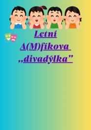 Letní A(M)fíkova ,, divadýlka&quot;