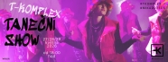 TANEČN&Iacute; SHOW tanečn&iacute; skupiny T-Komplex