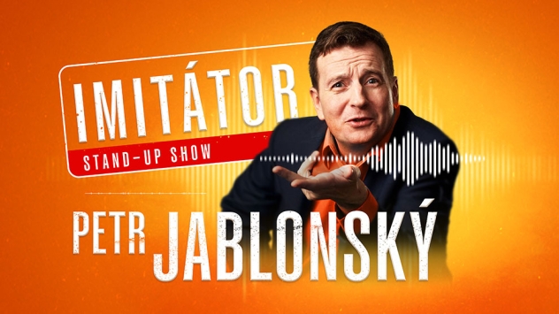 PETR JABLONSK&Yacute; - Stand-up imit&aacute;tor show