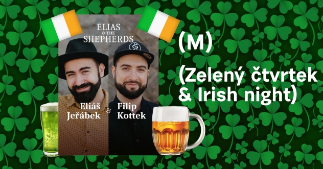 ZELEN&Yacute; ČTVRTEK &amp; IRISH NIGHT
